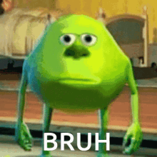 Mike Wazowski's face swapped onto Sully's body, staring blankly, captioned 'BRUH'.